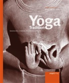 Georg Feuerstein, Matthia Beck, Matthias Beck, Uwe Haardt, Eva Wagner - Die Yoga Tradition