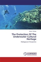 Adonis Tafangy - The Protection Of The Underwater Cultural Heritage