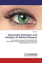Hillol Das - Automatic Detection and Analysis of Retinal Diseases