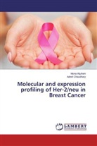 Mon Aljuhani, Mona Aljuhani, Adeel Chaudhary - Molecular and expression profiling of Her-2/neu in Breast Cancer