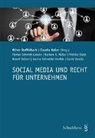 Claudia Keller, Oliver Staffelbach Oliver, Claudia Keller, Oliver Staffelbach - Social Media und Recht für Unternehmen