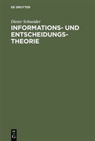 Dieter Schneider - Informationstheorie und Entscheidungstheorie