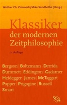 M. Sandbothe, Mike Sandbothe, W.Ch Zimmerli, Walther Chr. Zimmerli - Klassiker der modernen Zeitphilosophie