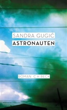 Sandra Gugic, Sandra Gugić - Astronauten