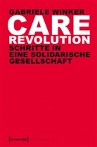 Gabriele Winker - Care Revolution