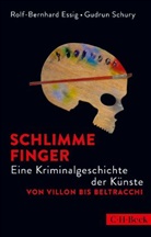Rolf-Bernhard Essig, Gudrun Schury - Schlimme Finger