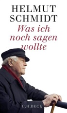 Helmut Schmidt - Was ich noch sagen wollte