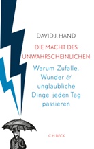 David Hand, David J Hand, David J. Hand - Die Macht des Unwahrscheinlichen