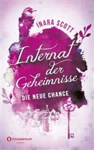 Inara Scott - Internat der Geheimnisse - Die neue Chance