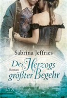 Sabrina Jeffries - Des Herzogs größter Begehr