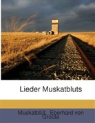 Eberhard Von Groote, Eberhard von Groote, Muskatblüt - Lieder Muskatbluts