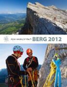 /  /, Deutscher Alpenverein, Österreichischer Alpenvere - BERG 2012. Alpenvereinsjahrbuch