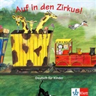 Maria B Beutelspacher - Auf in den Zirkus!: Deutsch für Kinder CD (Audio book)