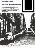 Bernd Hamm - Betrifft: Nachbarschaft