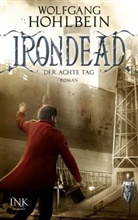 Wolfgang Hohlbein - Irondead - Der achte Tag
