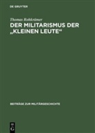 Thomas Rohkr¿r, Thomas Rohkrämer - Der Militarismus der 'kleinen Leute'