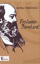 Arthur Schnitzler - Professor Bernhardi