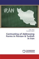 Fereshteh Deyhim, Fakhr Mesri, Fakhri Mesri - Contrasting of Addressing Forms in Persian & Turkish in Iran