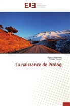 Alai Colmerauer, Alain Colmerauer, Philippe Roussel - La naissance de prolog