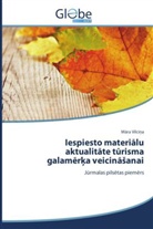 M ra Vilci a, Mara Vilci a, M¿ra Vilci¿a, Mara Vilcina - Iespiesto materialu aktualitate turisma galamerka veicinasanai