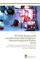 Jos Gebhard - RT-PCR Diagnostik nosokomial übertragbarer Hämorrhagische-Fieber Viren