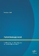 Andreas Huth - Talentmanagement: Ein Baustein auf dem Weg zur Lernenden Organisation?