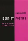 Linda Garber, Garber Linda - Identity Poetics