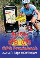 RedBik Nussdorf, RedBike Nußdorf, RedBike® Nußdorf, Nußdorf Redbike - GPS Praxisbuch Garmin Edge 1000/Explore