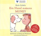 Bodo Schäfer, Alexe Limbach, Bodo Schäfer - Ein Hund namens Money, 5 Audio-CD (Audio book)