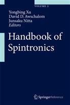 David D. Awschalom, Davi D Awschalom, David D Awschalom, Junsaku Nitta, Yongbing Xu - Handbook of Spintronics: Handbook of Spintronics, 2 Vols.