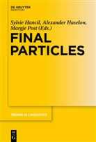 Sylvie Hancil, Alexande Haselow, Alexander Haselow, Margje Post - Final Particles