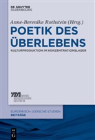 Anne-Berenik Rothstein, Anne-Berenike Rothstein - Poetik des Überlebens