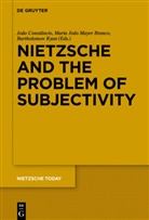 Maria João Mayer Branco, João Constancio, João Constâncio, Mari João Mayer Branco, Maria João Mayer Branco, Maria Joao Mayer Branco... - Nietzsche and the Problem of Subjectivity