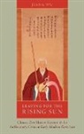 Jiang Wu, Jiang (Associate Professor of East Asian Studi Wu, Wu Jiang - Leaving for the Rising Sun