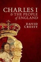 David Cressy, Cressy David - Charles I and the people of England