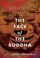 Rupert Arrowsmith, William Empson, Partha Mitter, Rupert Arrowsmith, Rupert (University College London) Arrowsmith, Arrowsmith Rupert - William Empson's The Face of the Buddha