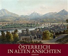 Ulla Fischer-Westhauser - Österreich in alten Ansichten