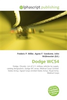 Agne F Vandome, John McBrewster, Frederic P. Miller, Agnes F. Vandome - Dodge WC54