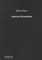 Otto E Ehlers, Otto E. Ehlers - Indische Reisebilder