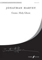Jonathan Harvey - Come, Holy Ghost