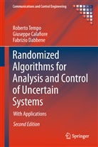 Giusepp Calafiore, Giuseppe Calafiore, Fabriz Dabbene, Fabrizio Dabbene, Robert Tempo, Roberto Tempo - Randomized Algorithms for Analysis and Control of Uncertain Systems