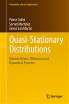 Pierr Collet, Pierre Collet, Serve Martínez, Servet Martínez, Jaime San Martín - Quasi-Stationary Distributions