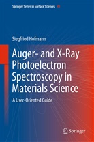 Siegfried Hofmann - Auger- and X-Ray Photoelectron Spectroscopy in Materials Science