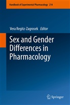 Ver Regitz-Zagrosek, Vera Regitz-Zagrosek - Sex and Gender Differences in Pharmacology