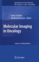 RIEMANN, Riemann, Burkhard Riemann, Otma Schober, Otmar Schober - Molecular Imaging in Oncology