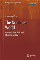 Yoshitsugu Oono - The Nonlinear World