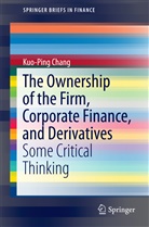 Kuo-Ping Chang - The Ownership of the Firm, Corporate Finance, and Derivatives