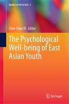 Chin-Chu Yi, Chin-Chun Yi - The Psychological Well-being of East Asian Youth