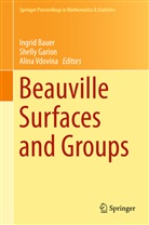 Ingrid Bauer, Ingrid Bauer-Catanese, Shelly Garion, Alina Vdovina, Ingrid Bauer, Shell Garion... - Beauville Surfaces and Groups
