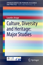 Lourdes Arizpe - Culture, Diversity and Heritage: Major Studies